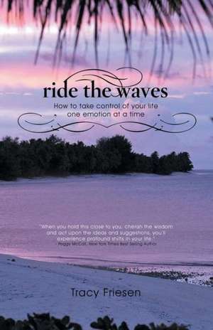 Ride the Waves - Volume II de Tracy Friesen