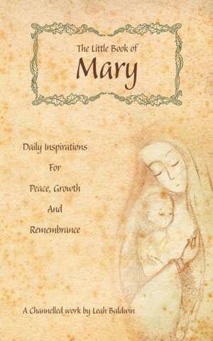 The Little Book of Mary de Leah Baldwin