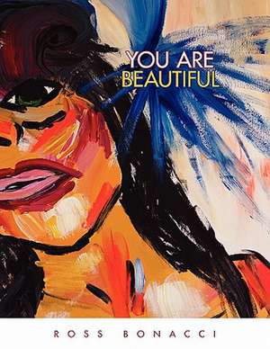 You Are Beautiful de Ross Bonacci