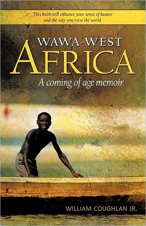 Wawa-West Africa de William Coughlan Jr