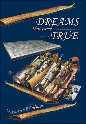 Dreams That Came True de Comrie Palmer