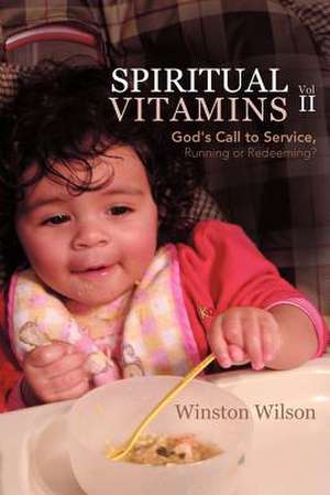 Spiritual Vitamins Volume 2 de Winston Wilson