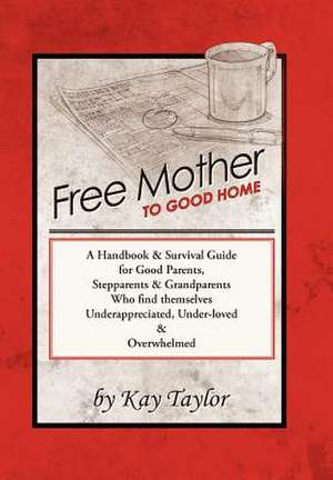 Free Mother to Good Home de Kay Taylor