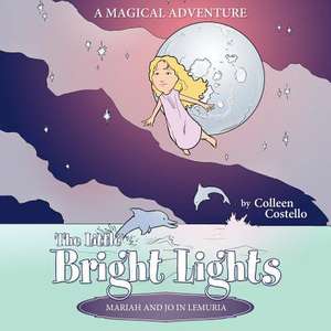 The Little Bright Lights - Mariah and Jo in Lemuria de Colleen Costello