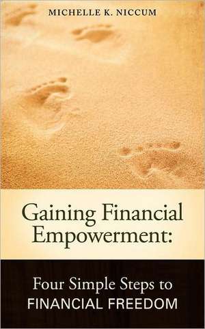 Gaining Financial Empowerment de Michelle K. Niccum