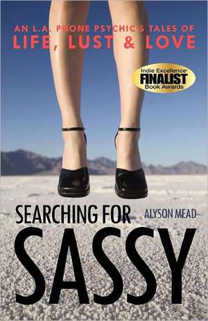 Searching for Sassy de Alyson Mead