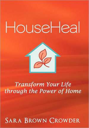 Househeal de Sara Brown Crowder