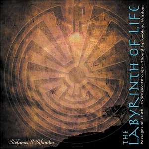 The Labyrinth of Life de Stefanos S. Sifandos