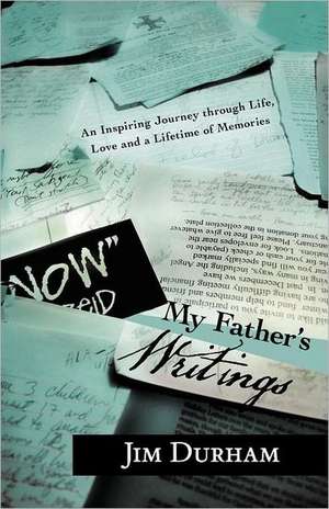 My Father's Writings de Jim Durham