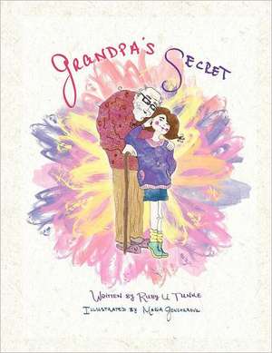 Grandpa's Secret de Ruby U. Tunke