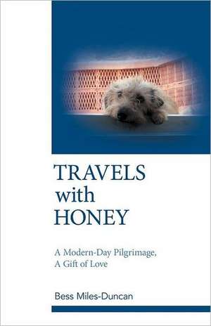 Travels with Honey de Bess Miles-Duncan