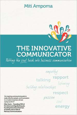 The Innovative Communicator de Miti Ampoma