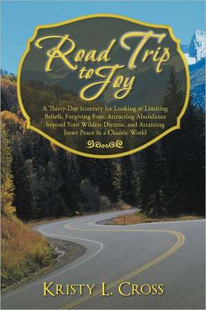 Road Trip to Joy de Kristy L. Cross