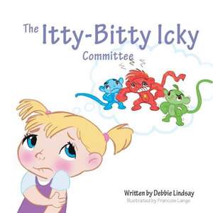 The Itty-Bitty Icky Committee/Heroes of the Heart de Debbie Lindsay