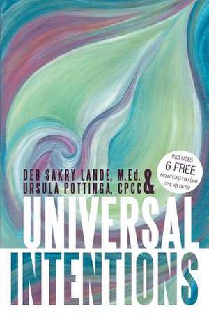 Universal Intentions de Ursula Pottinga