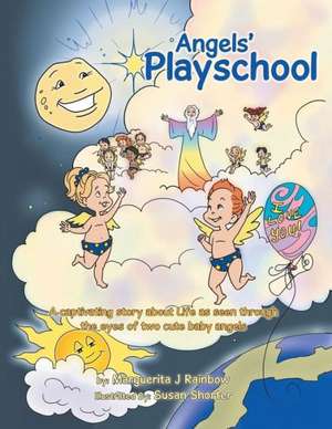 Angels' Playschool de Marguerita J. Rainbow