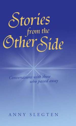 Stories from the Other Side de Anny Slegten