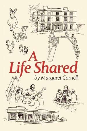 A Life Shared de Margaret Cornell