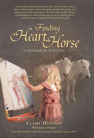 Finding Heart Horse de Claire Hitchon