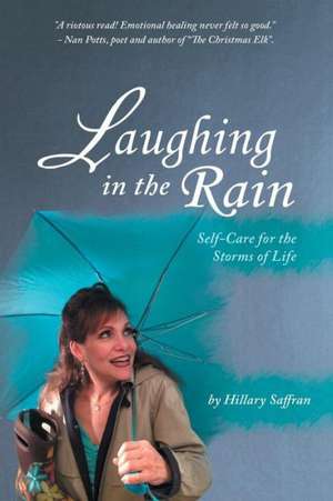 Laughing in the Rain de Hillary Saffran