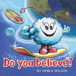 Do You Believe? de Hemla Wilson