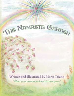 The Namaste Garden de Maria Triano