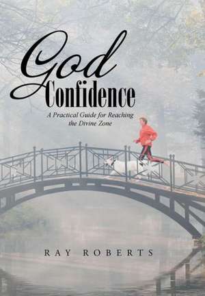 God Confidence de Ray Roberts
