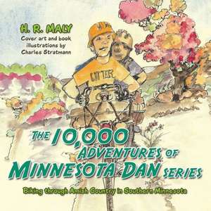 The 10,000 Adventures of Minnesota Dan de H. R. Maly