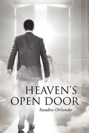 Heaven's Open Door de Sandra Orlando