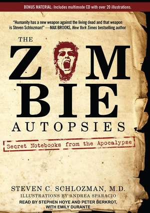 The Zombie Autopsies: Secret Notebooks from the Apocalypse de Steven C. Schlozman