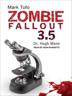 Zombie Fallout 3.5: Dr. Hugh Mann de Sean Runnette