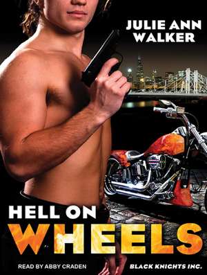 Hell on Wheels de Julie Ann Walker