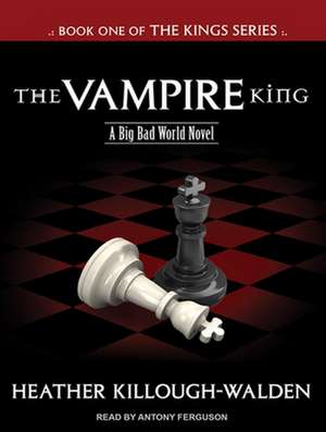 The Vampire King de Heather Killough-Walden