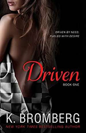 Driven de K. Bromberg