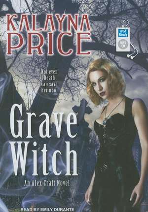 Grave Witch de Kalayna Price