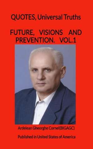 Future, Visions and Prevention de Gheorghe Cornel Ardelean