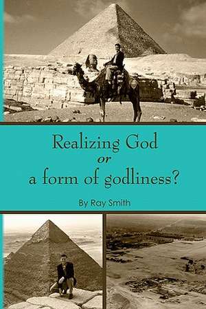 Realizing God de Ray E. Smith