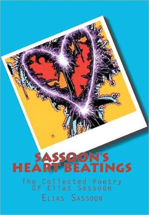 Sassoon's Heart Beatings de Elias Sassoon