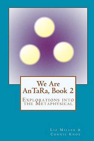 We Are Antara, Book 2 de Liz Miller