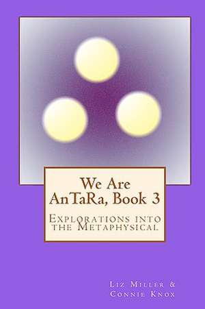 We Are Antara, Book 3 de Liz Miller