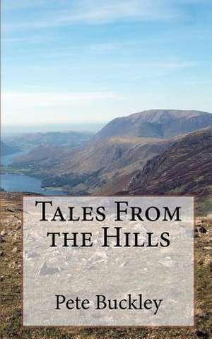 Tales from the Hills de Pete Buckley