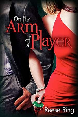 On the Arm of a Player de Reese Ring