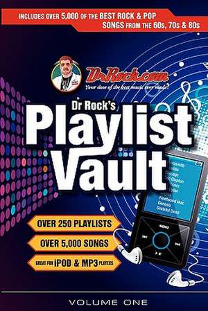 Dr. Rock's Playlist Vault de Dr Rock