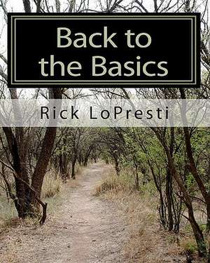 Back to the Basics de Rick Lopresti