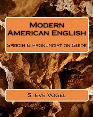 Modern American English de Steve Vogel