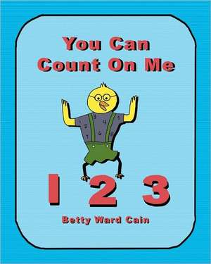 You Can Count on Me de Betty Ward Cain