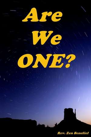 Are We One? de Rev Zen Benefiel