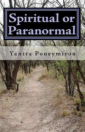 Spiritual or Paranormal de Yanira Poueymirou