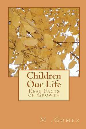 Children Our Life de M. Gomez