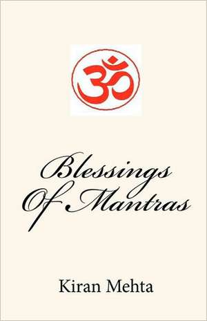 Blessings of Mantras de Kiran Mehta